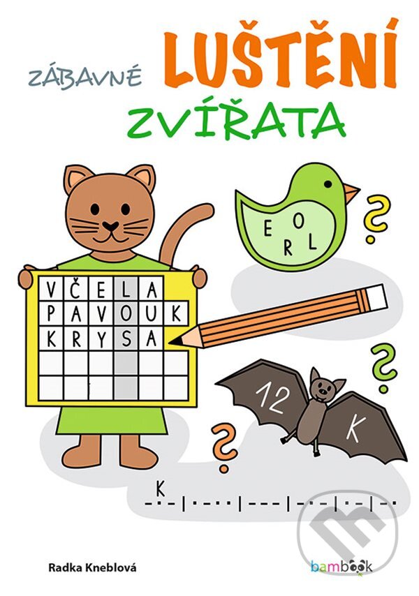 Levně Zábavné luštění – Zvířata - Radka Kneblová - kniha z kategorie Hravé úlohy
