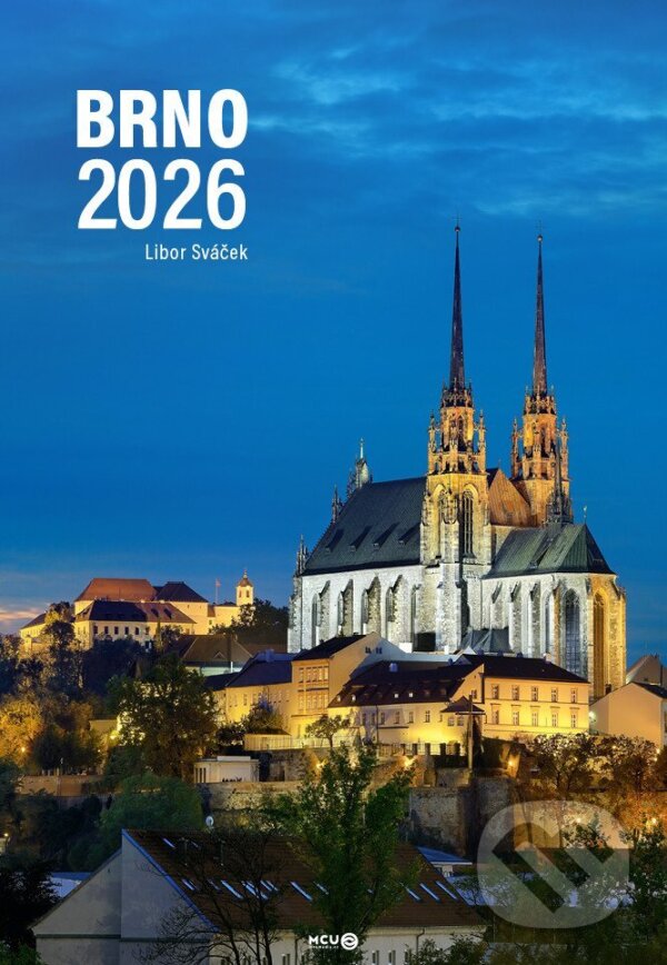 Kalendář 2026 Brno - nástěnný (Libor Sváček). MCU, 2025