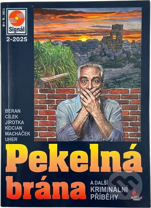 Kniha: Pekelná brána a další kriminální příběhy (Ladislav Beran, Roman Cílek, Antonín Jirotka, Jiljí Kocian, Lubomír Macháček a František Uher). Pražská vydavatelská společnost, 2025