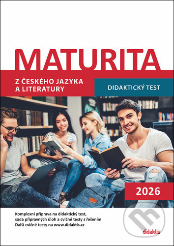 Levně Maturita z českého jazyka a literatury (Didaktický test 2026) - kniha z kategorie Odborné školy