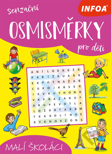 Levně Senzační osmisměrky pro děti: Malí školáci - kniha z kategorie Krížovky