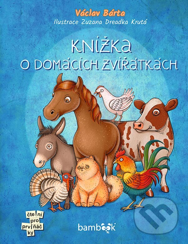 Levně Knížka o domácích zvířátkách - Václav Bárta, Zuzana Dreadka Krutá (ilustrátor) - kniha z kategorie Beletria