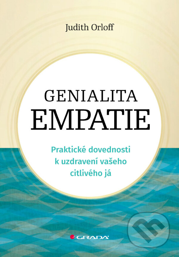 E-kniha: Genialita empatie (Judith Orloff). Grada, 2025