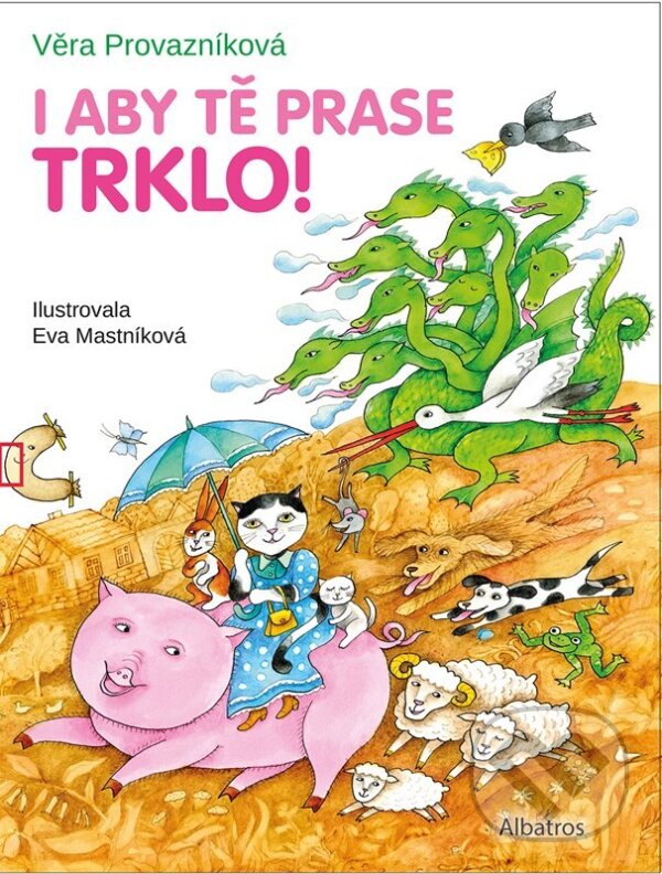 I aby tě prase trklo! koupíte na Martinus.cz