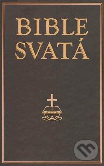 Kniha: Bible svatá (Levné knihy a.s.). Levné knihy a.s., 2004