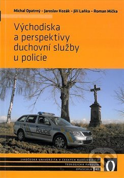 Levně Východiska a perspektivy duchovní služby u policie - kniha z kategorie Náboženská literatúra