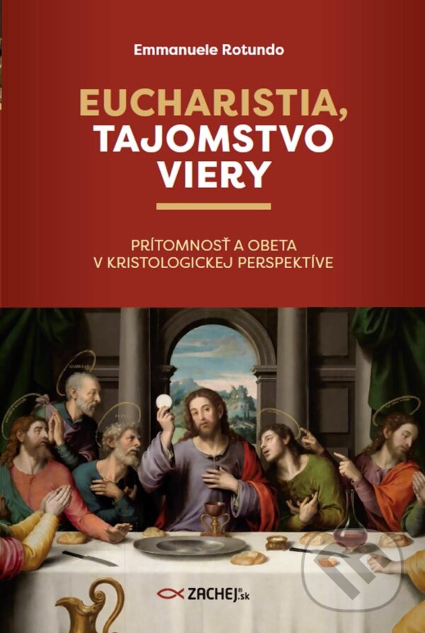 E-kniha: Eucharistia, tajomstvo viery (Emmanuele Rotundo). Zachej, 2025