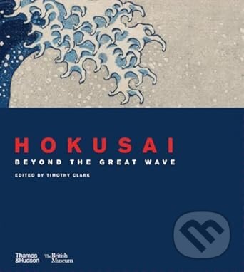 Levně Hokusai (beyond the Great Wave) - The British Museum