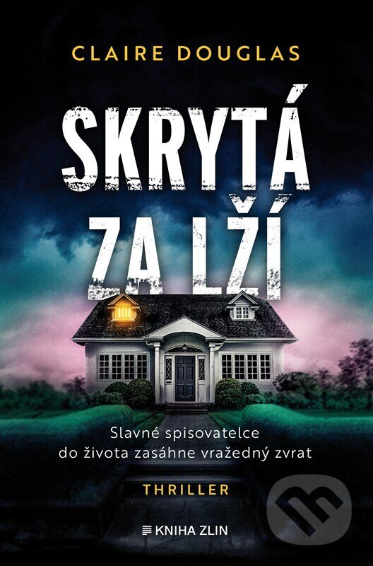Levně Skrytá za lží - Claire Douglas - kniha z kategorie Thrillery