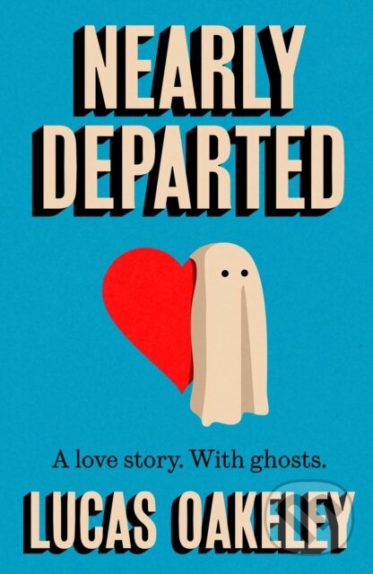 Levně Nearly Departed - Lucas Oakeley - kniha z kategorie Thrillery