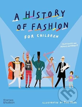 Levně A History of Fashion for Children - Celia Joicey - kniha z kategorie Naučné knihy