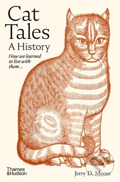 Levně Cat Tales (A History) - Jerry Moore - kniha z kategorie Odborné a náučné