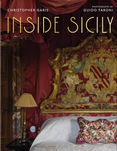 Levně Inside Sicily - Christopher Garis - kniha z kategorie Mestská architektúra