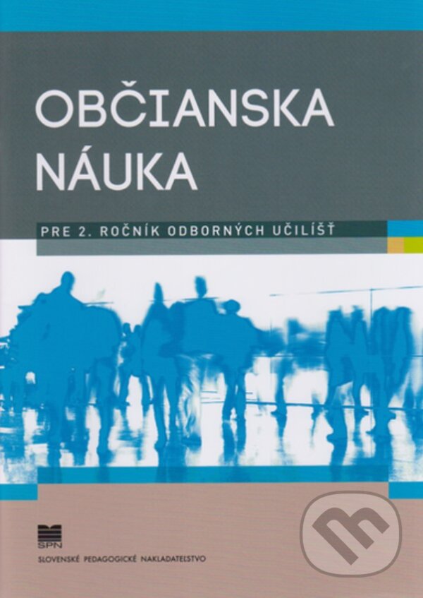 Levně Občianska náuka pre 2. ročník odborných učilíšť (pre žiakov s mentálnym postihnutím) - kniha z kategorie Odborné školy