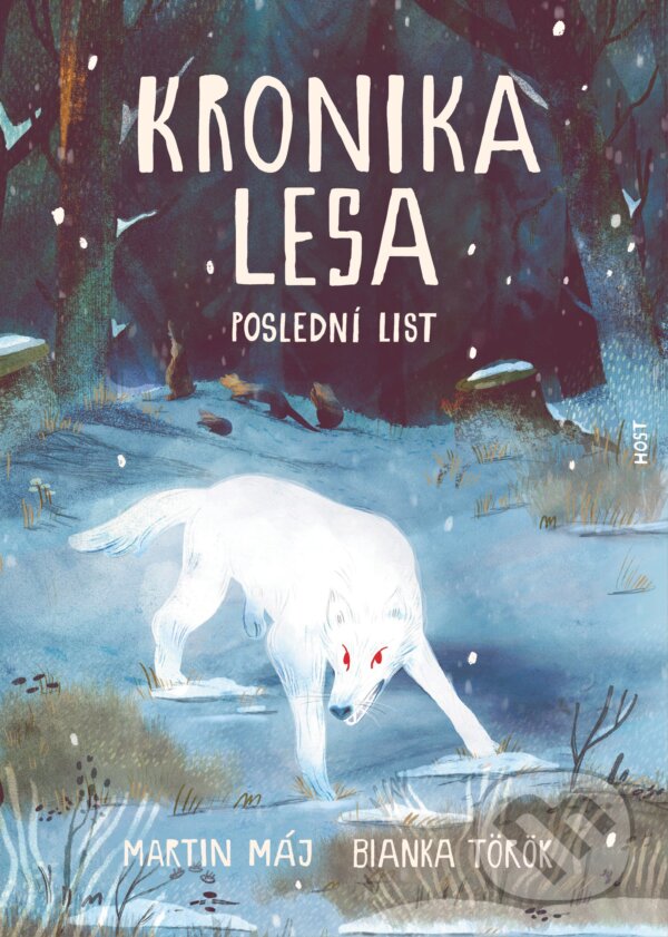 Levně Kronika lesa 3: Poslední list - Martin Máj, Bianka Török (ilustrátor) - kniha z kategorie Detektivky
