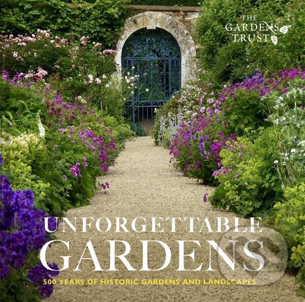 Levně Unforgettable Gardens - Susannah Charlton - kniha z kategorie Hobby