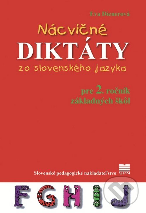 Levně Nácvičné diktáty zo slovenského jazyka pre 2. ročník základných škôl - kniha z kategorie 1. stupeň