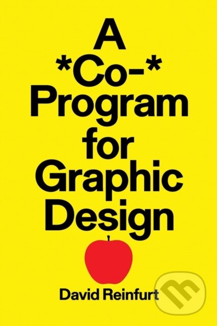 Levně A *Co-* Program for Graphic Design - David Reinfurt - kniha z kategorie Design