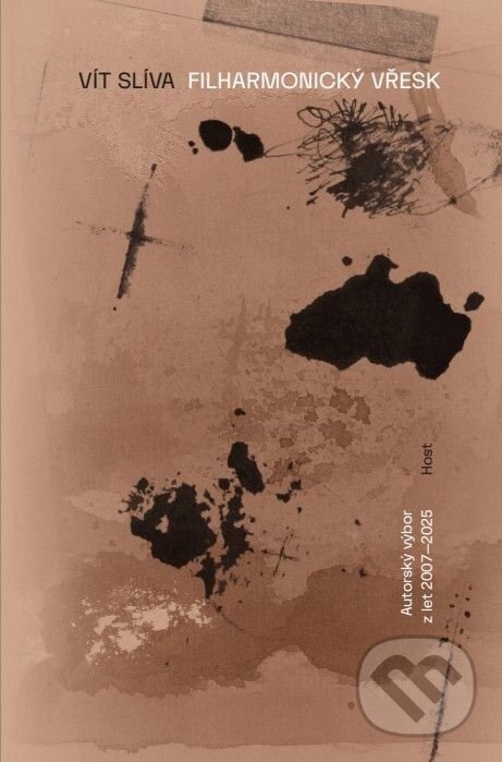 Levně Filharmonický vřesk (Výbor z poezie 2007–2025) - Vít Slíva - kniha z kategorie Poézia