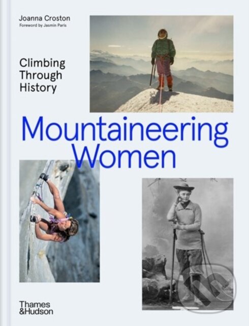 Levně Mountaineering Women (Climbing Through History) - Joanna Croston - kniha z kategorie Beletria