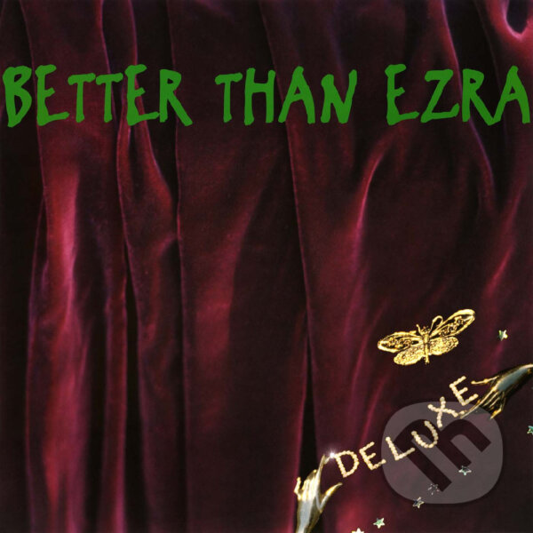 Levně Better Than Ezra: Deluxe (Green) LP (2 LP) - Better Than Ezra