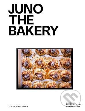 Levně JUNO THE BAKERY - Emil Glaser - kniha z kategorie Kuchárky