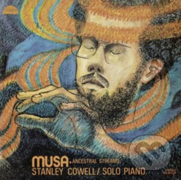 Levně Stanley Cowell: Musa: Ancestral Streams - Stanley Cowell