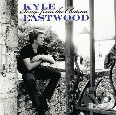 Levně Kyle Eastwood: Songs From The Chateau - Kyle Eastwood