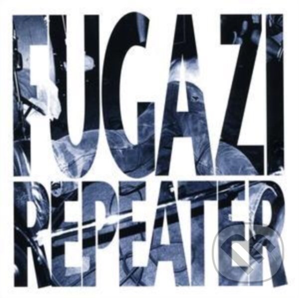 Levně Fugazi: Repeater + 3 Songs - Fugazi