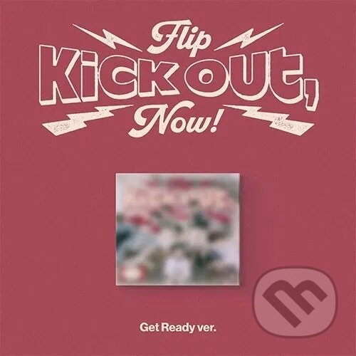 Levně Kickflip: Kick Out, Flip Now! / Get Ready + POB edition