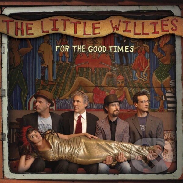 Kniha The Little Willies: For The Good Times LP