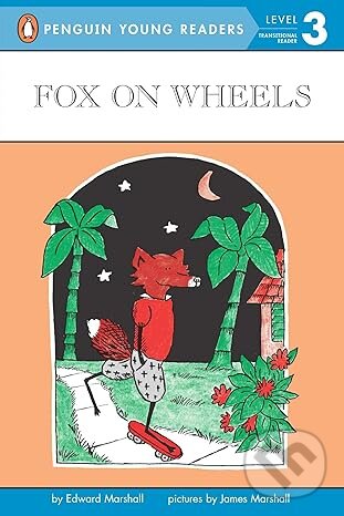Levně Fox On Wheels ((Penguin Young Readers, Level 3) - Edward Marshall - kniha z kategorie Rozprávky