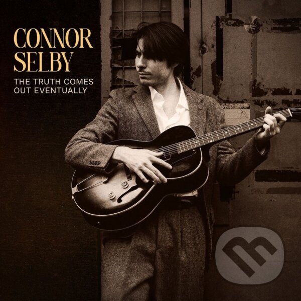 Levně Connor Selby: Truth Comes Out Eventu (yellow) LP - Connor Selby