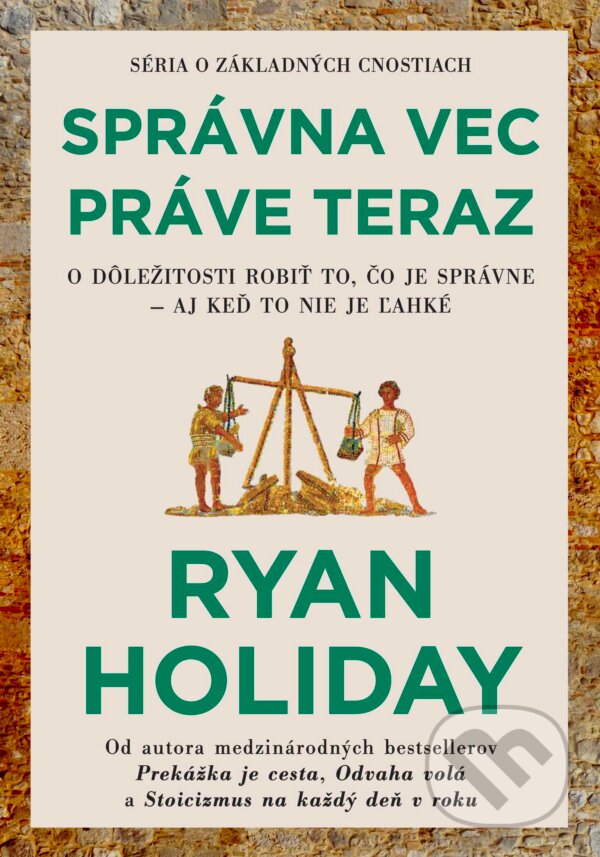 E-kniha: Správna vec práve teraz (Ryan Holiday). Eastone Books, 2025