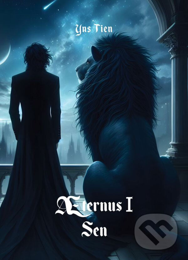 Levně Aeternus 1: Sen - Yns Tien - kniha z kategorie Fantasy
