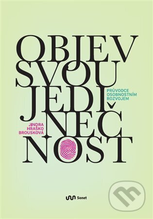 Objev svou jedinečnost - Jindra Hraško Brousková