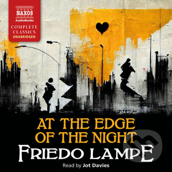 Audiokniha: At the Edge of the Night (Friedo Lampe). Naxos Audiobooks, 2025