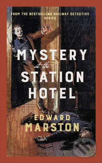 Levně Mystery at the Station Hotel (The bestselling Victorian mystery series) - kniha z kategorie Thrillery
