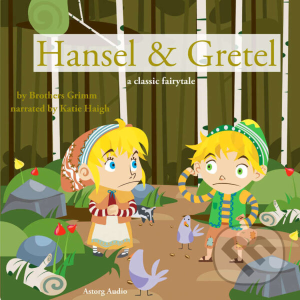 Kniha Hansel and Gretel, a Fairy Tale (EN)