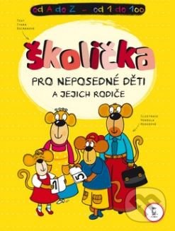Levně Školička pro neposedné děti a jejich rodiče - Ivana Kocmanová - kniha z kategorie Hravé úlohy