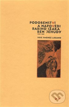 Levně Podobenství a nápovědi rabiho Izáka ben Jehudy (1325-1402) - kniha z kategorie Beletria