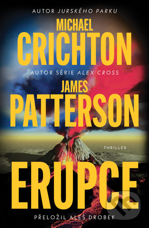 Levně Erupce - Michael Crichton, James Patterson - kniha z kategorie Thrillery
