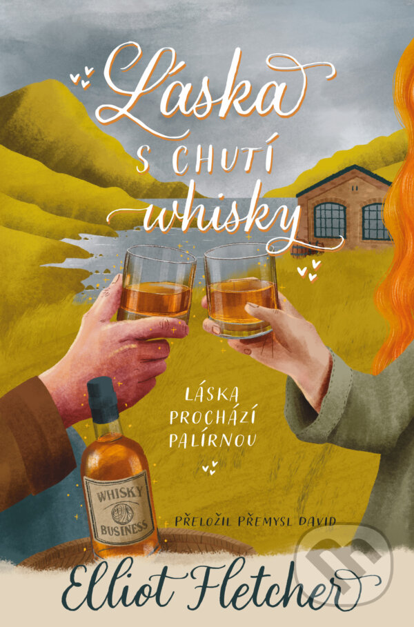 Levně Láska s chutí whisky - Elliot Fletcher - kniha z kategorie Spoločenská beletria