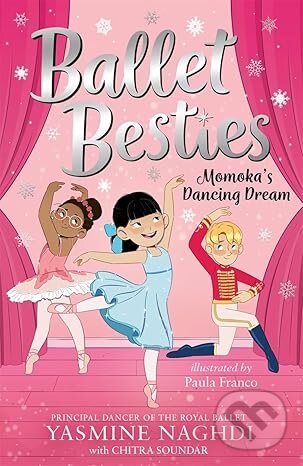 Ballet Besties: Momokas Dancing Dream - Yasmine Naghdi
