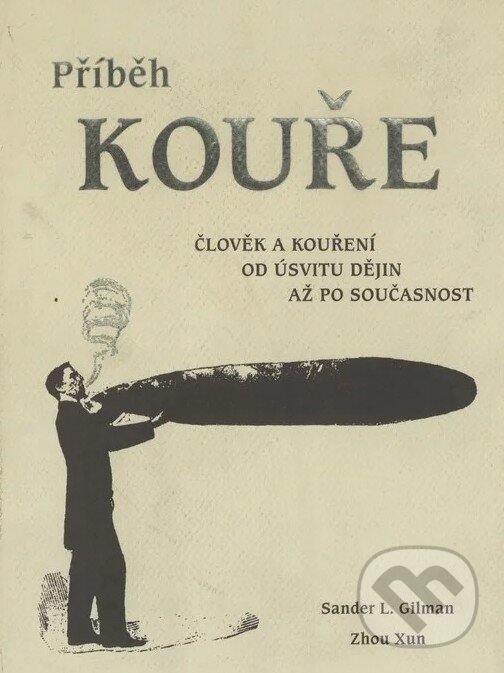 Kniha: Příběh kouře (Zhou Xun a Sander L. Gilman). Dybbuk, 2006