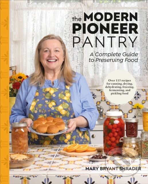 Kniha Modern Pioneer Pantry