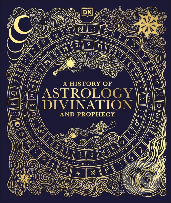 Kniha A History of Astrology, Divination and Prophecy