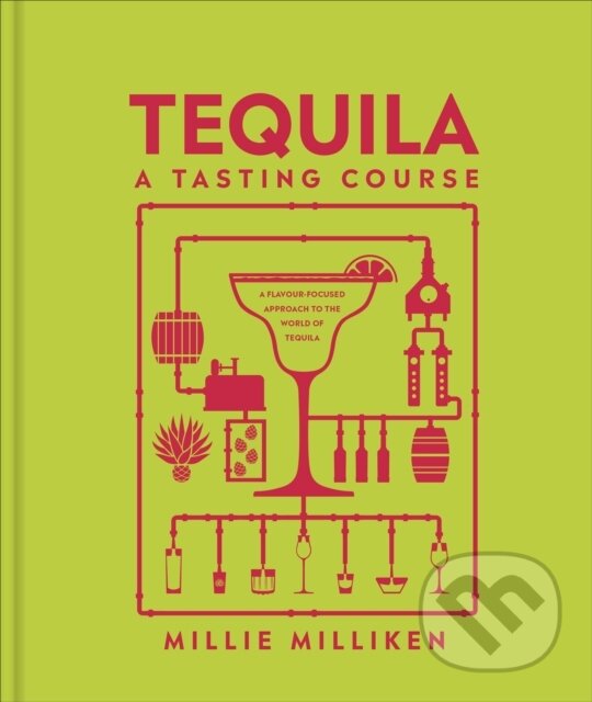 Kniha Tequila: A Tasting Course