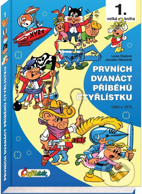 Levně Prvních dvanáct příběhů Čtyřlístku 1969 - 1970 (1. velká kniha) - kniha z kategorie Pre deti a mládež