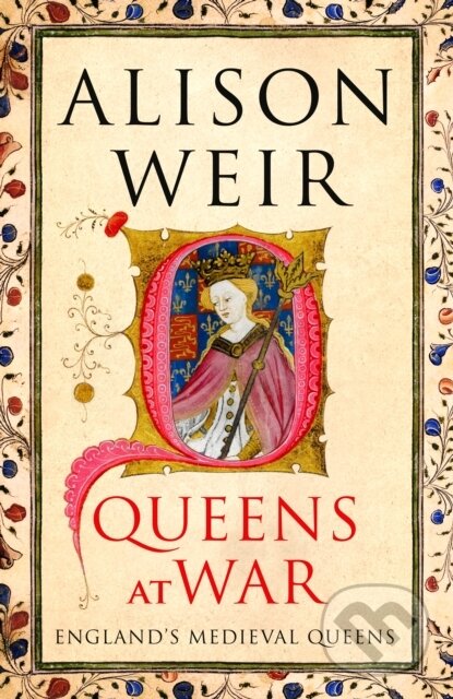 Levně Queens at War - Alison Weir - kniha z kategorie Životopisy